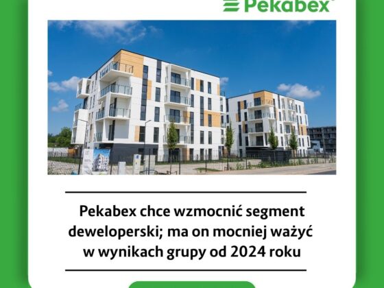 pekabex-wzmacnia-segment-deweloperski